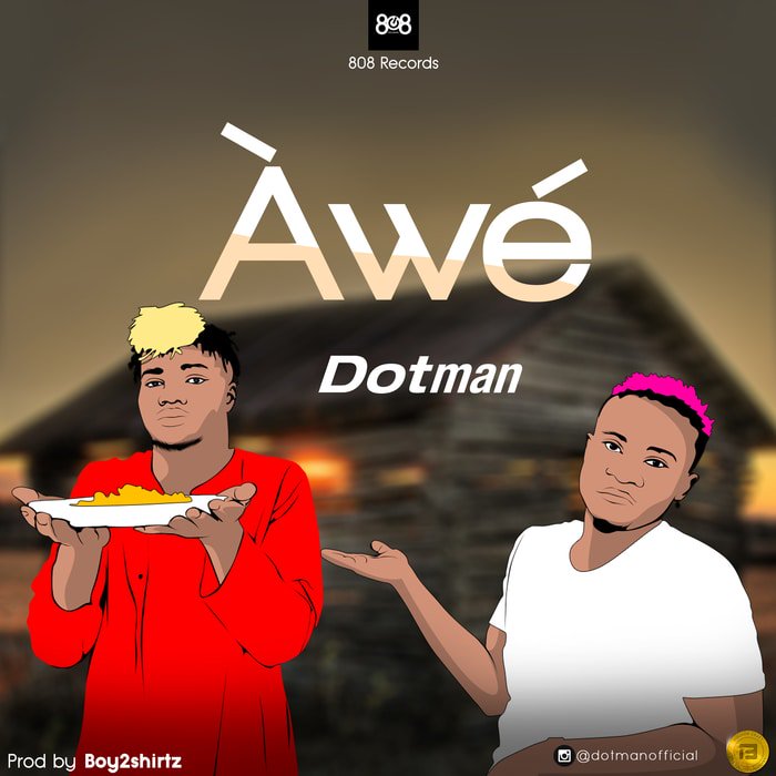 [Music] Dotman – Awe